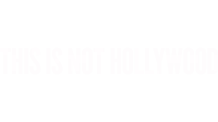 This Is Not Hollywood