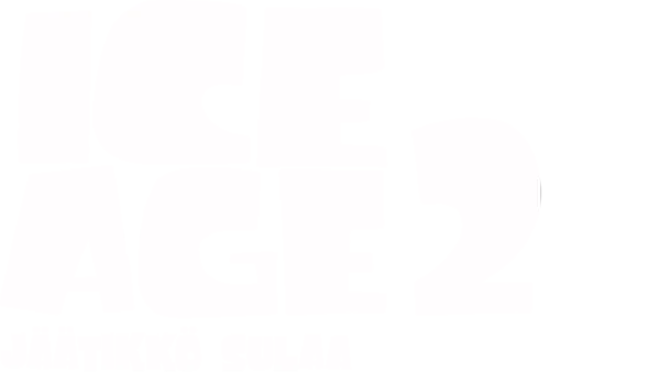 Ice Age 2 - Jäätikkö sulaa