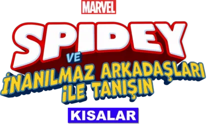 Marvel Spidey ve İnanılmaz Arkadaşları (Kısalar)