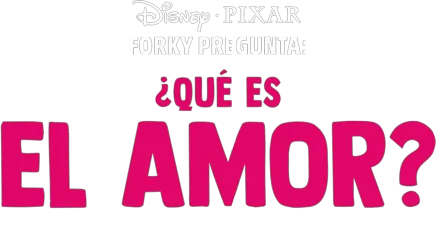 Forky pregunta - ¿Qué es el amor?