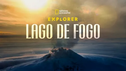 thumbnail - Explorer: Lago de Fogo