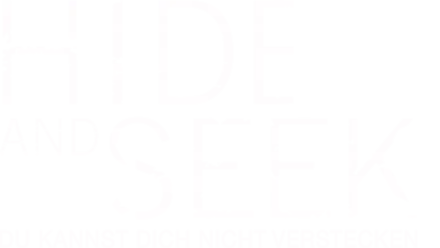 Hide and Seek - Du kannst dich nicht verstecken