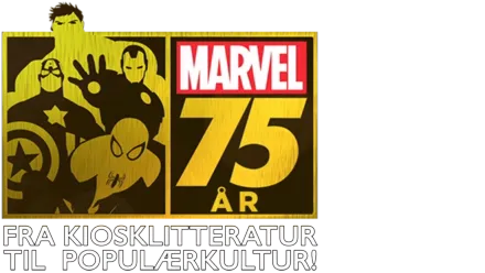 Marvel: 75 år, fra kiosklitteratur til populærkultur!