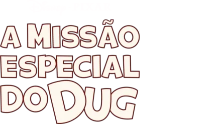 A Missão Especial do Dug