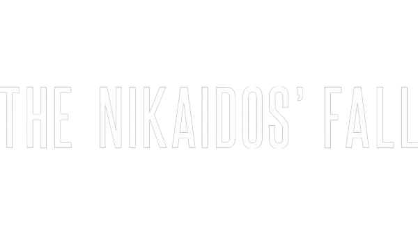 The Nikaidos' Fall
