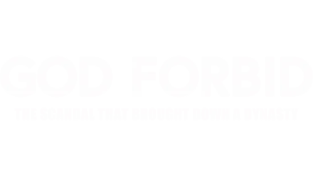 Watch God Forbid: The Scandal That Brought Down a Dynasty | Disney+