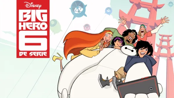 thumbnail - Disney Big Hero 6 de serie