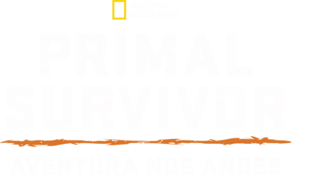 Primal Survivor: Aventura nos Andes