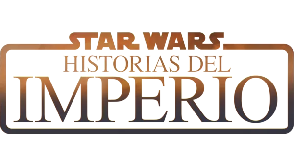 Star Wars: Historias del Imperio.