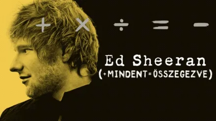 thumbnail - Ed Sheeran: Mindent összegezve