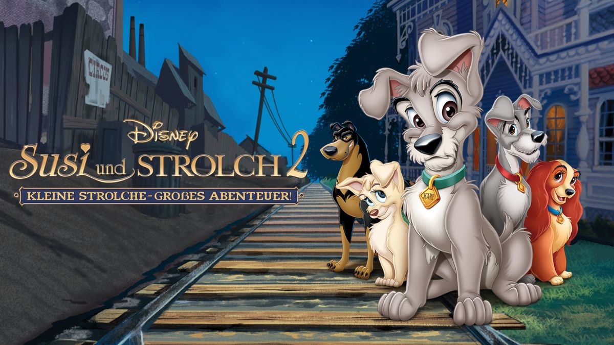 Susi und Strolch 2 Kleine Strolche Großes Abenteuer! streamen Ganzer Film Disney+