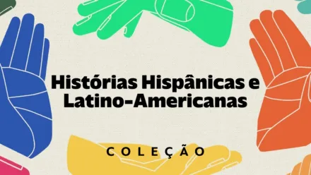 thumbnail - Histórias Hispânicas e Latino-Americanas