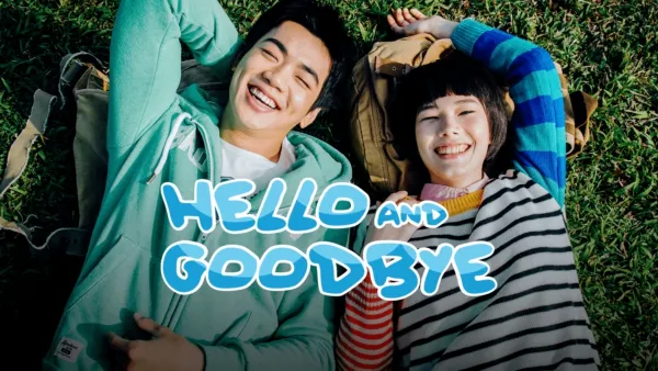 thumbnail - Hello and Goodbye