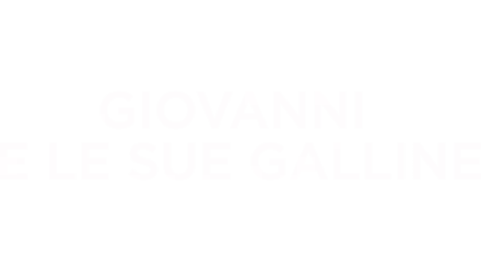 Giovanni E Le Sue Galline