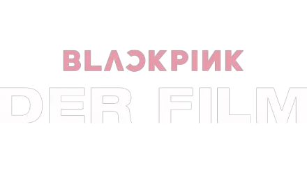 BLACKPINK THE MOVIE