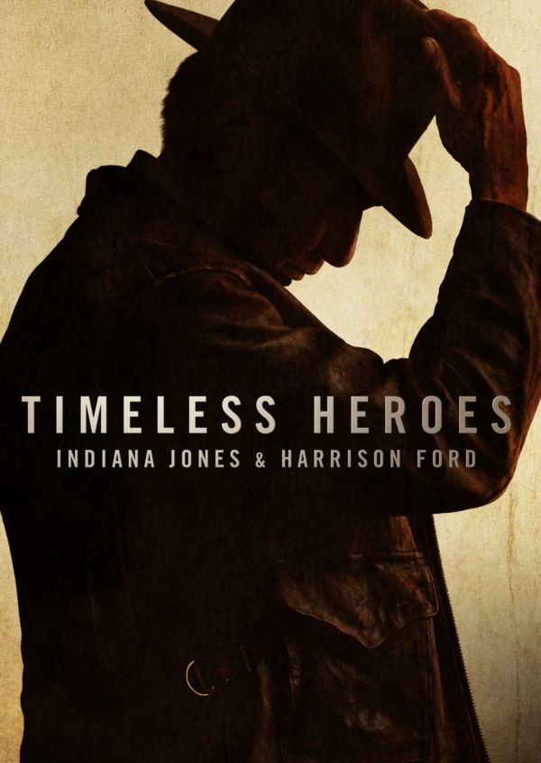 Timeless Heroes: Indiana Jones and Harrison Ford on Disney+ UK