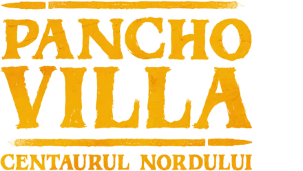 Pancho Villa: Centaurul nordului