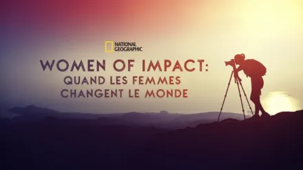 thumbnail - Women of Impact : Quand les femmes changent le monde