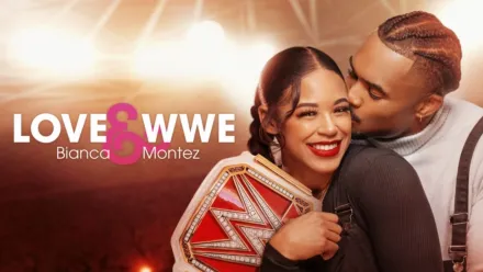 thumbnail - Love & WWE: Bianca & Montez