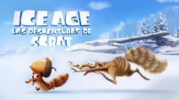 thumbnail - Ice Age: Las desventuras de Scrat