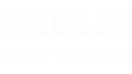 Wielki mały kłopot