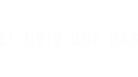 El odio que das