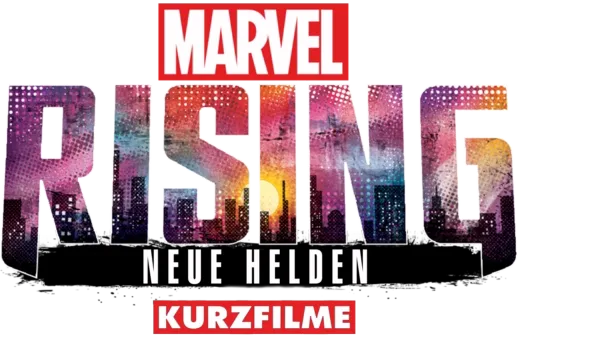 Marvel Rising: Neue Helden (Kurzfilme)