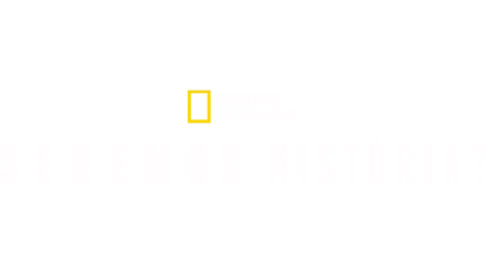 Seremos História?