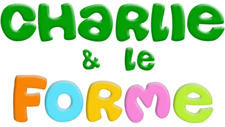 Charlie & le forme