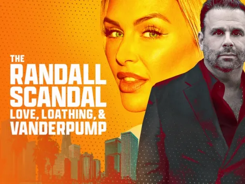 Watch The Randall Scandal: Love, Loathing, and Vanderpump | Disney+