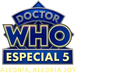 Doctor Who: Alegría, Alegría Joy