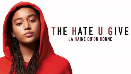 thumbnail - The Hate U Give - La Haine qu'on donne