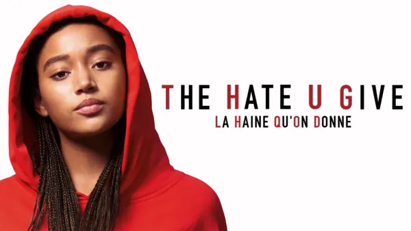 thumbnail - The Hate U Give - La Haine qu'on donne