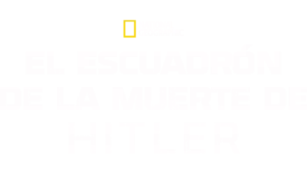 El escuadrón de la Muerte de Hitler