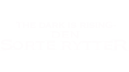 The dark is rising - den sorte rytter