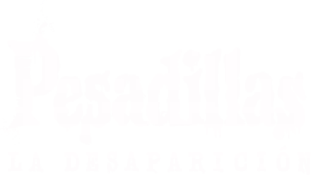 Pesadillas: La Desaparición