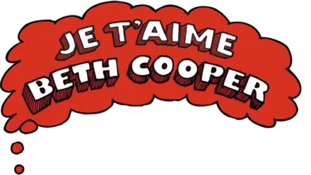 Je T'Aime Beth Cooper