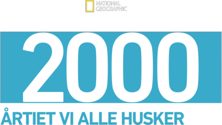 2000: Årtiet vi alle husker