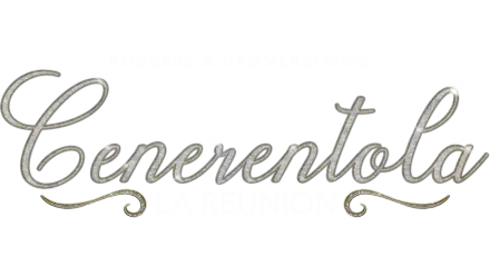 Cenerentola: La Reunion