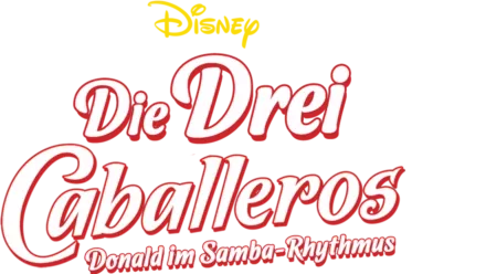 Die drei Caballeros - Donald im Samba-Rhythmus
