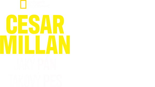 Cesar Millan: Jaký Pán, Takový Pes