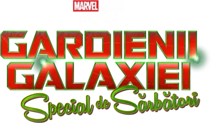 Marvel Studios prezintă: Gardienii Galaxiei: Special de Sărbători