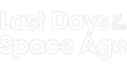 Last Days of the Space Age