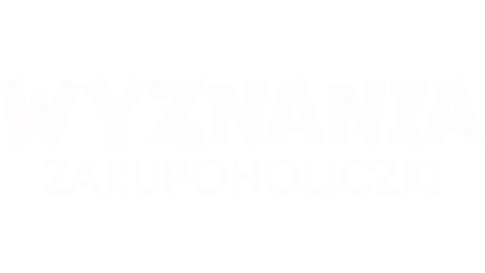 Wyznania zakupoholiczki