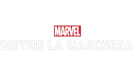 Marvel: Dietro la maschera