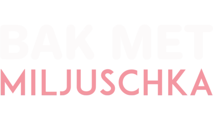 Bak met Miljuschka