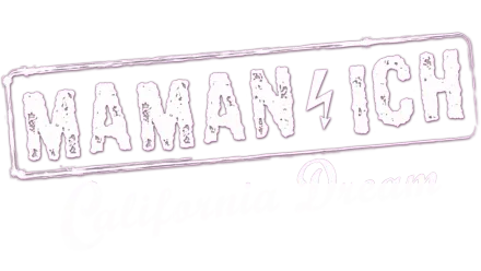 Maman & Ich: California Dream