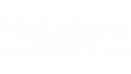 Prinz William: Wir können Obdachlosigkeit beenden