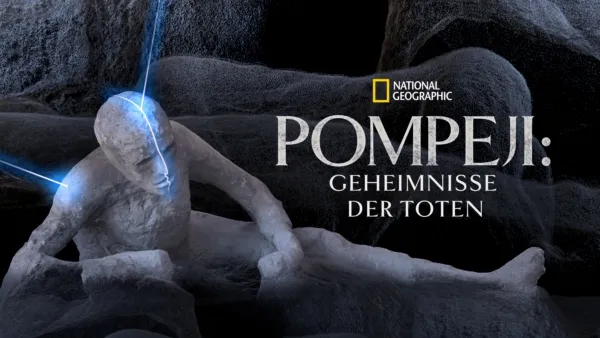 thumbnail - Pompeji: Geheimnisse der Toten