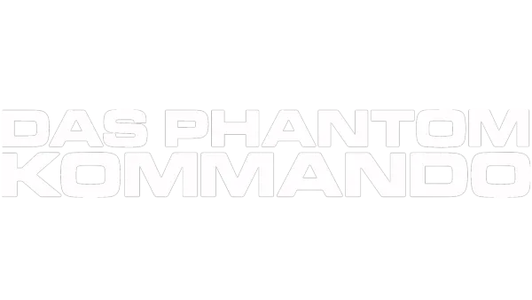 Das Phantom-Kommando